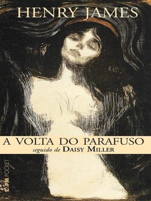 cover image of A Volta do Parafuso seguido de Daisy Miller
